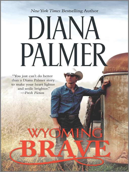 Wyoming Brave : A Contemporary Western Romance