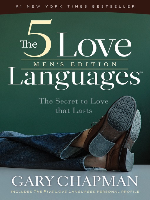 5 Love Languages Men's Edition : The Secret to Love that Lasts