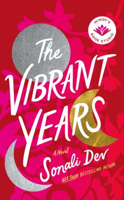 The vibrant years : a novel