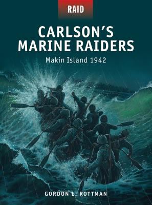 Carlson's Marine Raiders : Makin Island, 1942
