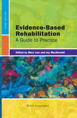 Evidence-based rehabilitation : a guide to practice