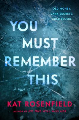You must remember this : a novel