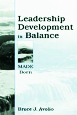 Leadership development in balance : made/born