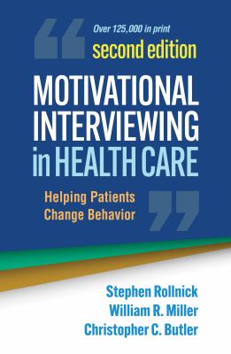 Motivational interviewing in health care : helping patients change behavior