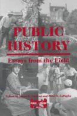 Public history : essays from the field