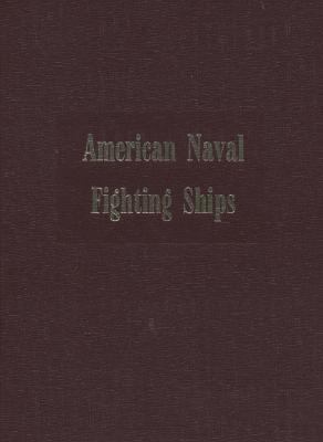 Dictionary of American Naval fighting ships