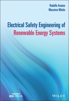 Electrical safety engineering of renewable energy systems