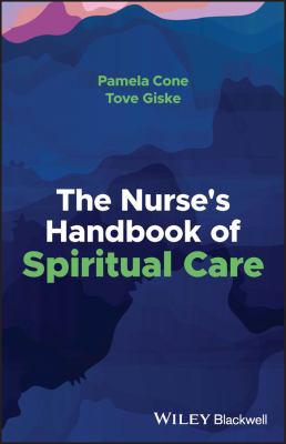 The nurse's handbook of spiritual care