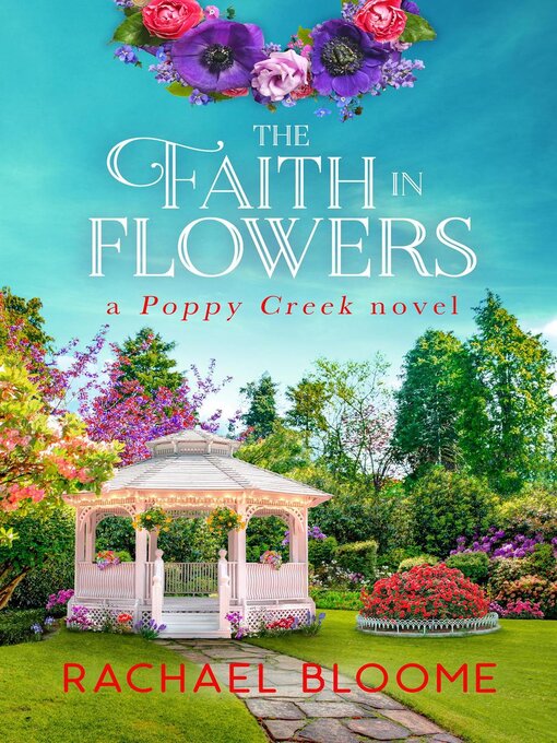 The Faith in Flowers : Poppy Creek, #5