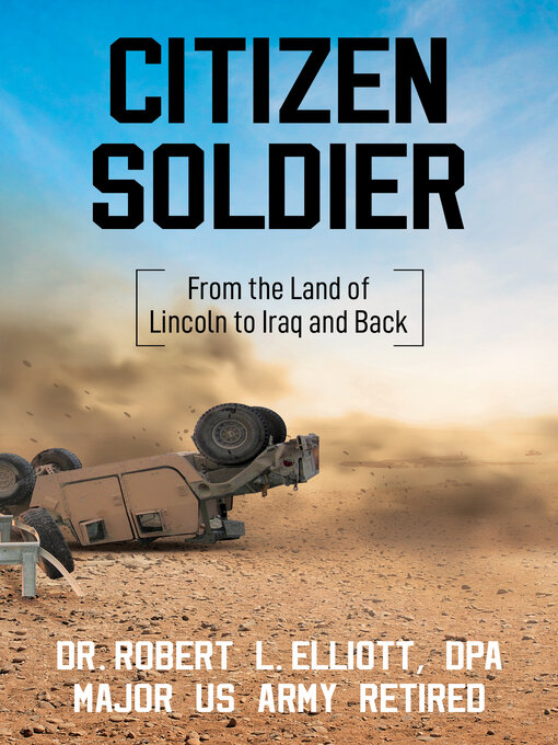 Citizen Soldier : From the Land of Lincoln to Iraq and Back