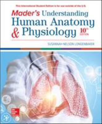 Mader's understanding human anatomy & physiology