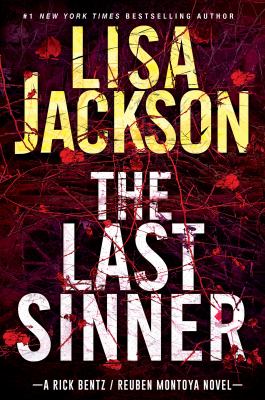 The last sinner : a Rick Bentz/Rueben Montoya novel