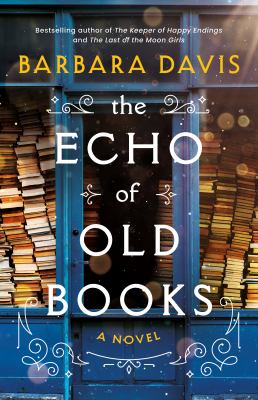 The echo of old books : a novel