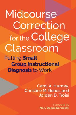 Midcourse correction for the college classroom : putting small group instructional diagnosis to work