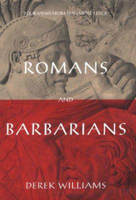 Romans and barbarians : four views from the empire's edge, 1st century A.D.