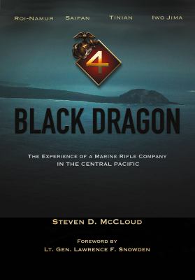 Black dragon : the experience of a marine rifle company in the central Pacific