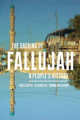 The sacking of Fallujah : a people's history