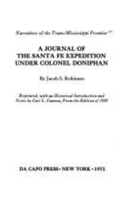 A journal of the Santa Fe Expedition under Colonel Doniphan,