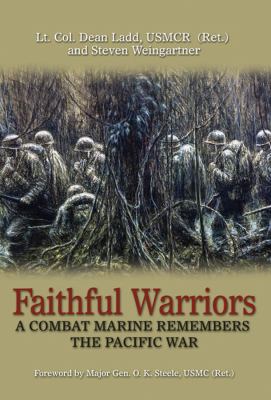 Faithful warriors : a combat marine remembers the Pacific War