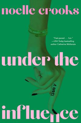 Under the influence : a novel