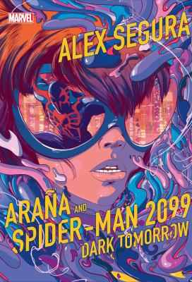 Araña and Spider-Man 2099 : dark tomorrow