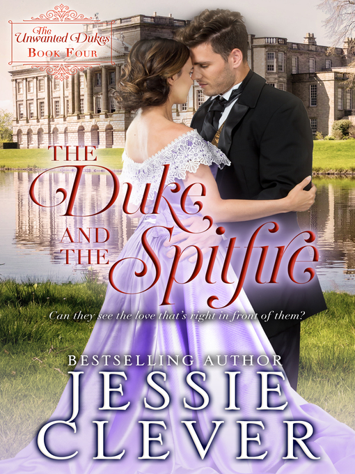 The Duke and the Spitfire : The Unwanted Dukes, Book 4