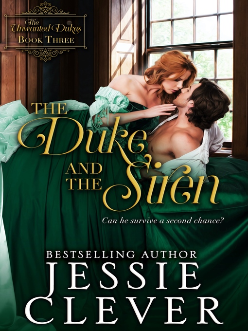 The Duke and the Siren : The Unwanted Dukes, Book 3