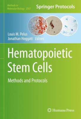 Hematopoietic stem cells : methods and protocols