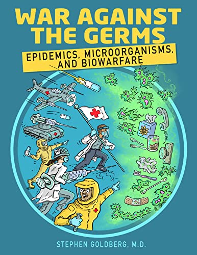 War against the grems : epidemics, microorganisms, and biowarfare.