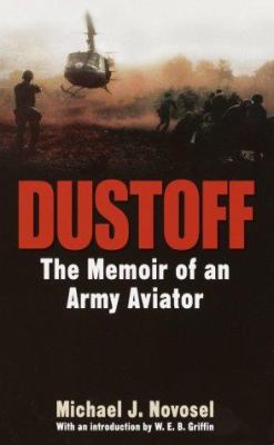 Dustoff : the memoir of an Army aviator