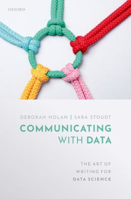 Communicating with data : the art of writing for data science