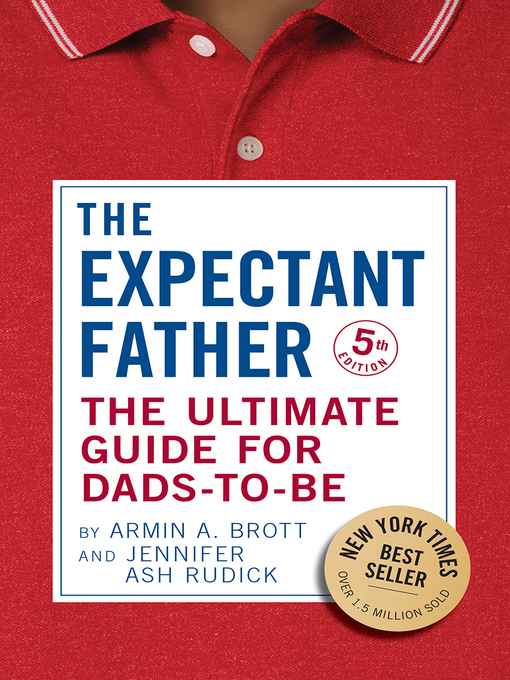 The Expectant Father : The Ultimate Guide for Dads-to-Be