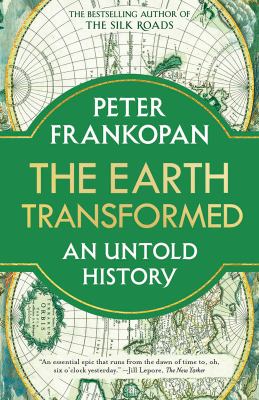 The Earth transformed : an untold history