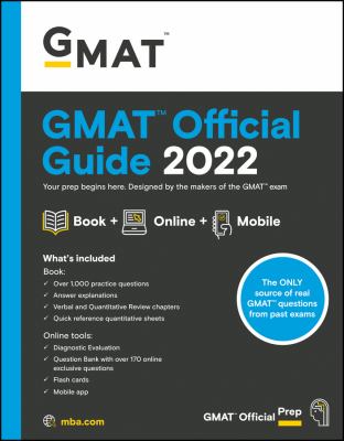 GMAT official guide 2022 : book + online + mobile : your prep begins here