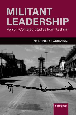 Militant leadership : person-centered studies from Kashmir