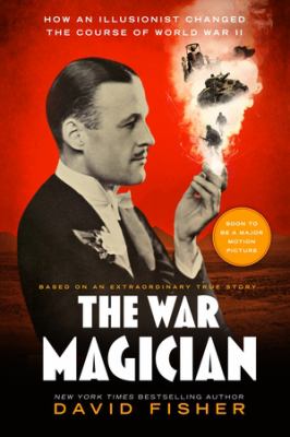 War magician : based on an extraordinary true story