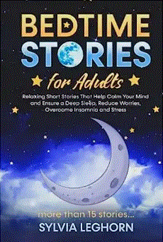 Bedtime Stories for Adults : Relaxing Short Stories That Help Can Calm Your Mind