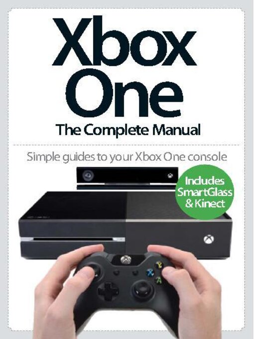 Xbox One: The Complete Manual