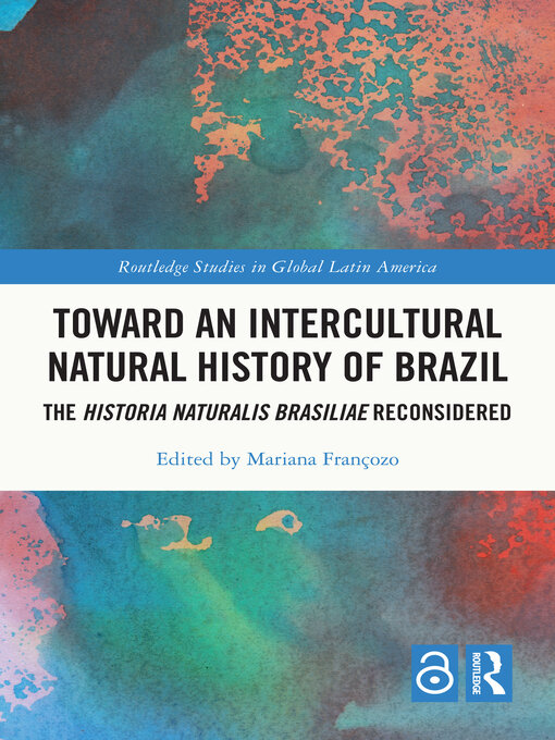 Toward an Intercultural Natural History of Brazil : The Historia Naturalis Brasiliae Reconsidered