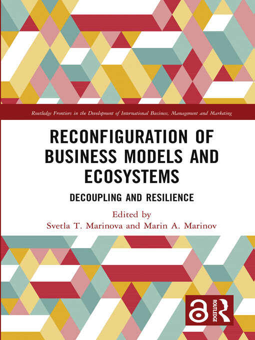 Reconfiguration of Business Models and Ecosystems : Decoupling and Resilience