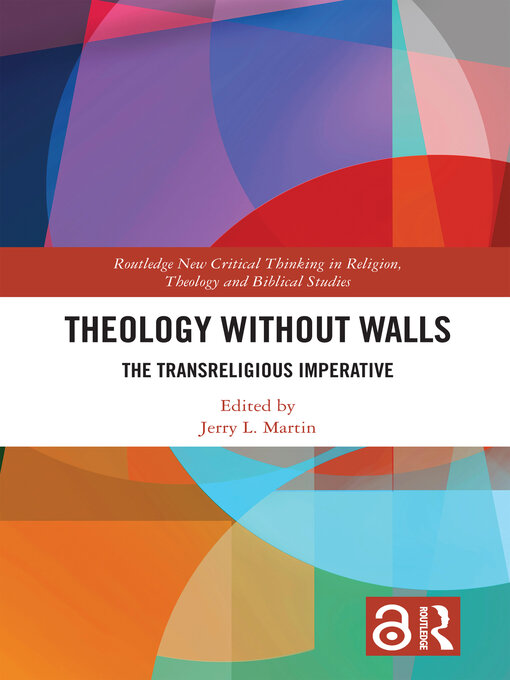 Theology Without Walls : The Transreligious Imperative