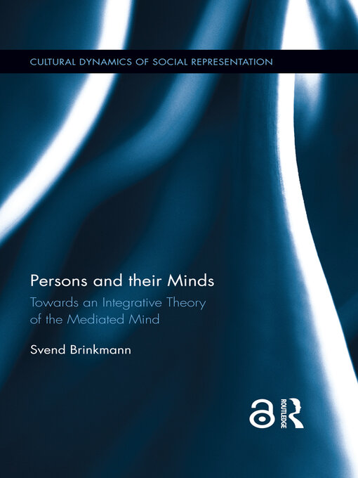 Persons and their Minds : Towards an Integrative Theory of the Mediated Mind