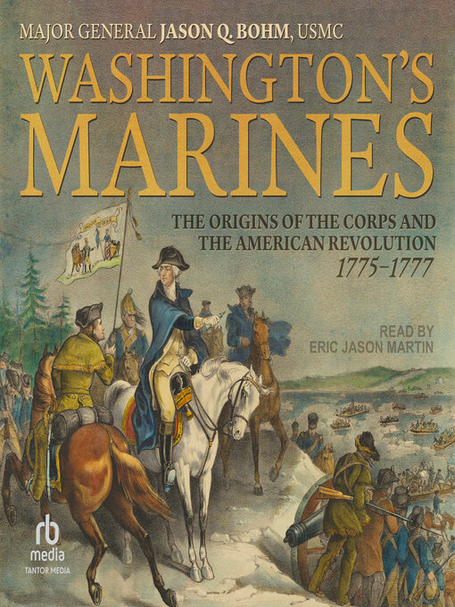 Washington's Marines : The Origins of the Corps and the American Revolution, 1775-1777