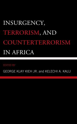 Insurgency, terrorism, and counterterrorism in Africa