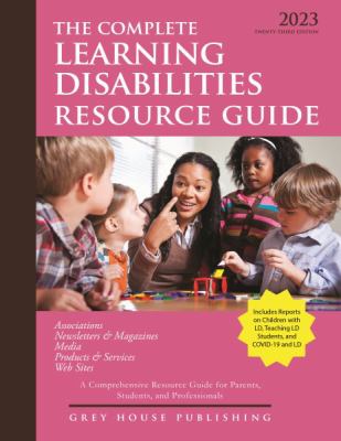 The Complete learning disabilities resource guide.