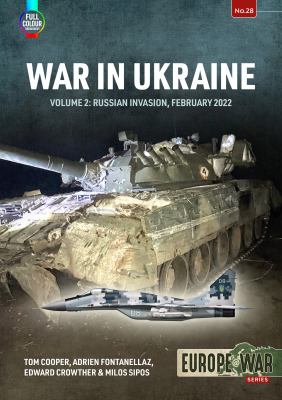 War in Ukraine. Volume 2, Russian invasion, February 2022 /