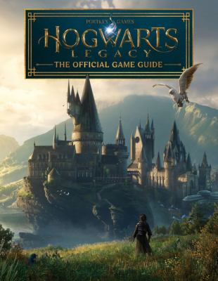 Hogwarts Legacy : the official game guide