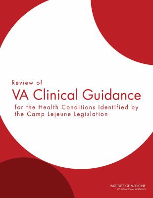 Review of VA clinical guidance for the health conditions identified by the Camp Lejeune legislation