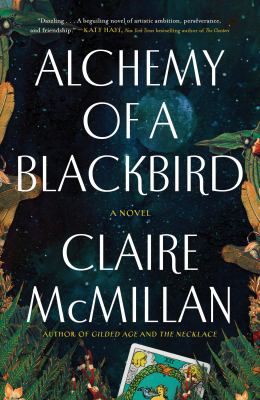 Alchemy of a blackbird : a novel