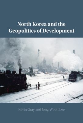 North Korea and the geopolitics of development